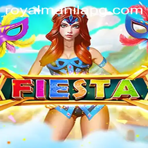 Dive into the World of Fiesta: A Vibrant Adventure with ROYALMANILA