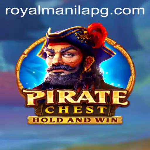 PirateChest: Unveiling the Adventure with ROYALMANILA