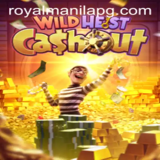 WildHeistCashout: A Captivating Adventure in RoyalManila