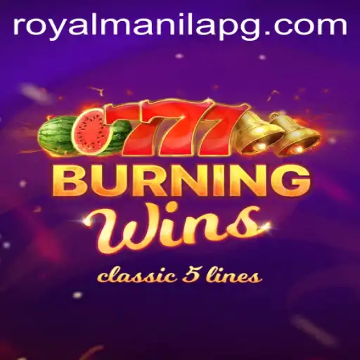 Exploring the Thrills of BurningWins: ROYALMANILA Edition