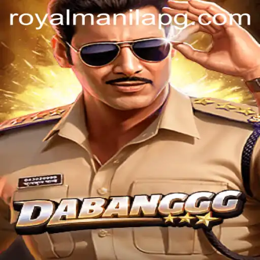 DABANGGG: Exploring the Thrilling World of ROYALMANILA