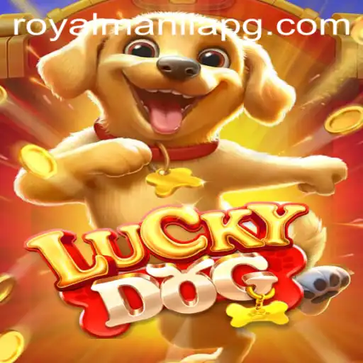 Unveiling the Excitement of LuckyDog: ROYALMANILA Edition